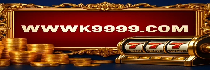 K9999 গেমিং প্ল্যাটফর্ম প্রমোশন